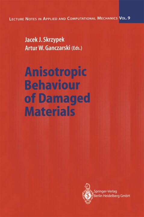 Anisotropic Behaviour of Damaged Materials