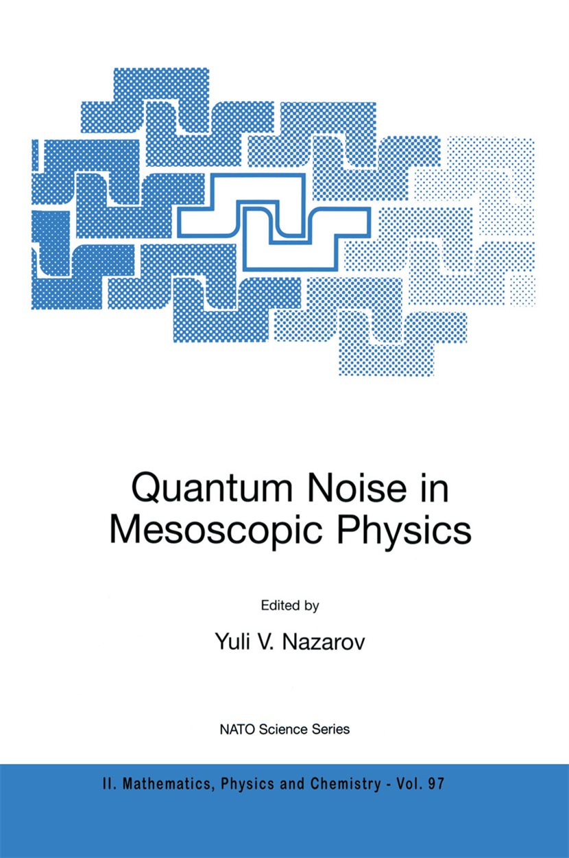 Quantum Noise in Mesoscopic Physics
