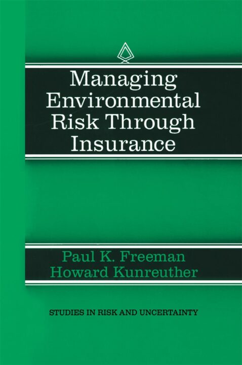 Managing Environmental Risk Through Insurance