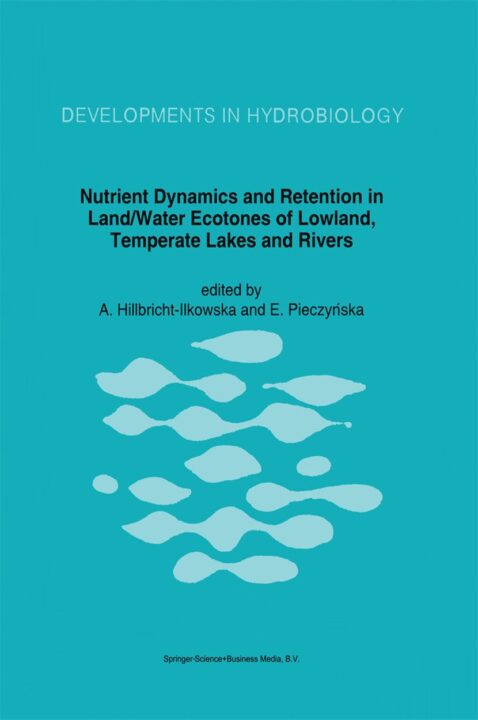 Nutrient Dynamics and Retention in Land/Water Ecotones of Lowland, Temperate Lakes and Rivers