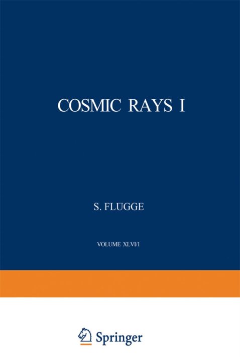 Cosmic Rays I / Kosmische Strahlung I