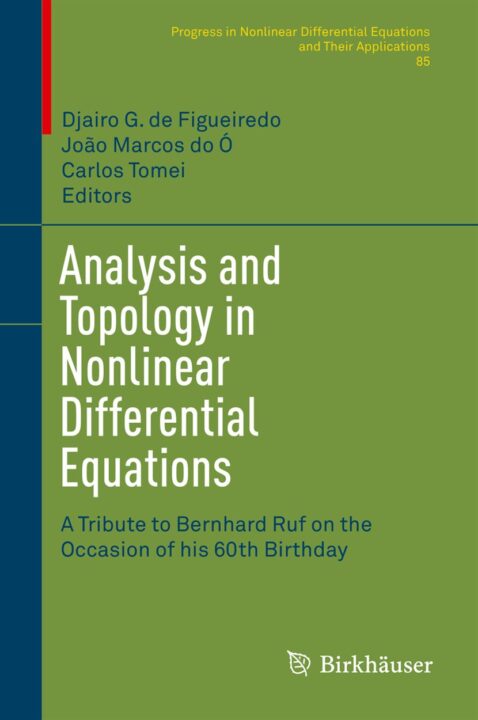 Analysis and Topology in Nonlinear Differential Equations