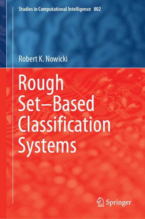 Rough Set–Based Classification Systems