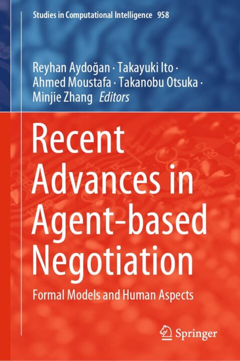 Recent Advances in Agent-based Negotiation