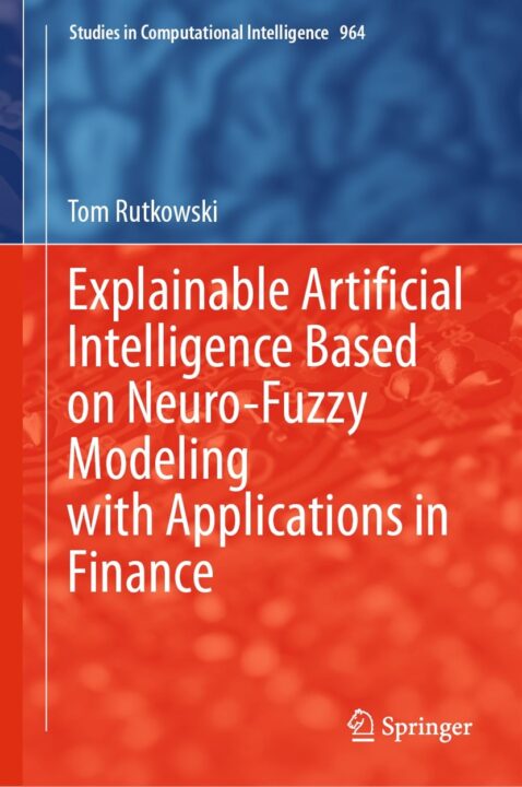 Explainable Artificial Intelligence Based on Neuro-Fuzzy Modeling with Applications in Finance