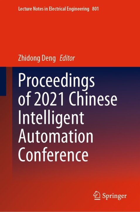 Proceedings of 2021 Chinese Intelligent Automation Conference