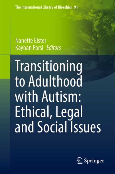 Transitioning to Adulthood with Autism: Ethical, Legal and Social Issues