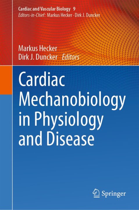 Cardiac Mechanobiology in Physiology and Disease