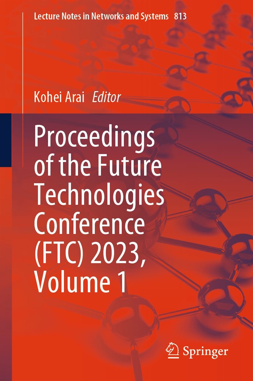 Proceedings of the Future Technologies Conference (FTC) 2023, Volume 1