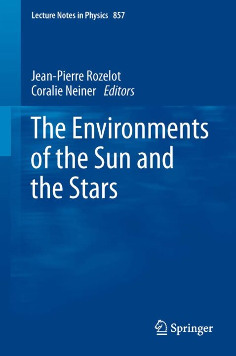 The Environments of the Sun and the Stars