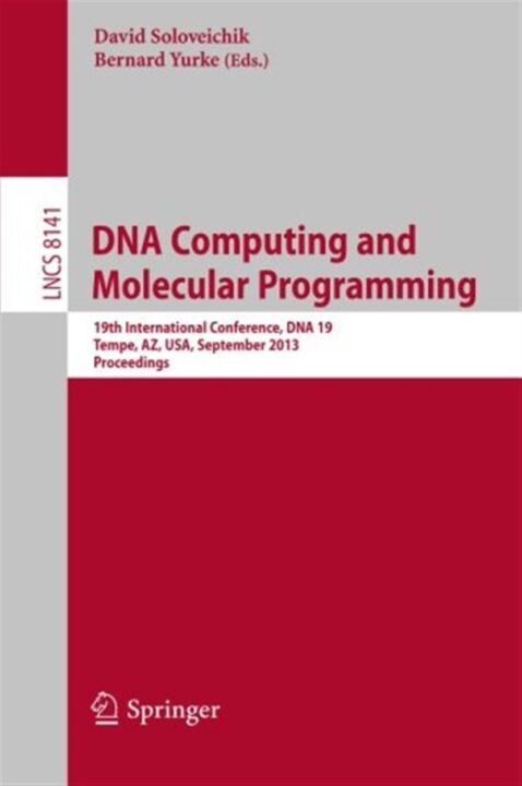 DNA Computing and Molecular Programming