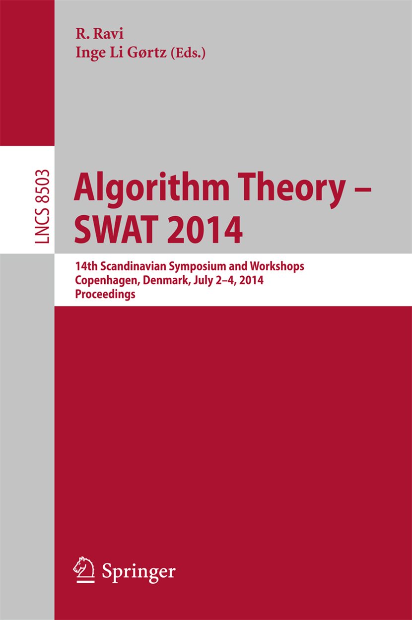 Algorithm Theory -- SWAT 2014