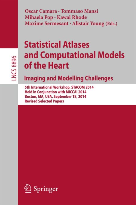 Statistical Atlases and Computational Models of the Heart: Imaging and Modelling Challenges