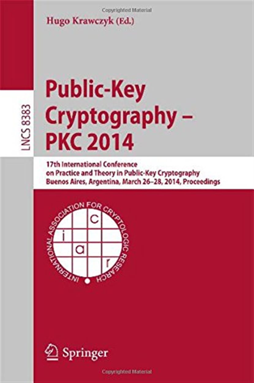 Public-Key Cryptography -- PKC 2014