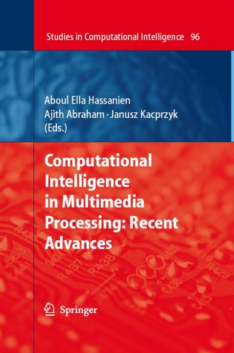Computational Intelligence in Multimedia Processing: Recent Advances