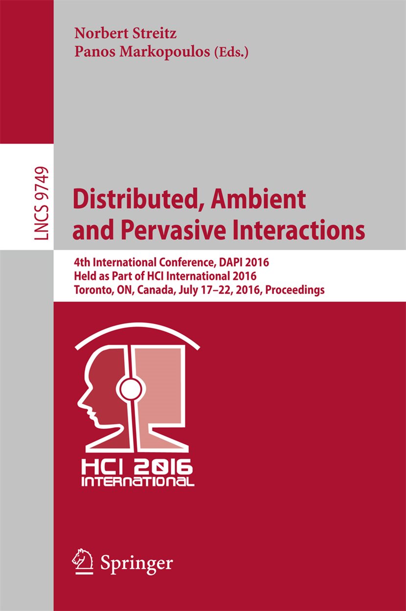 Distributed, Ambient and Pervasive Interactions
