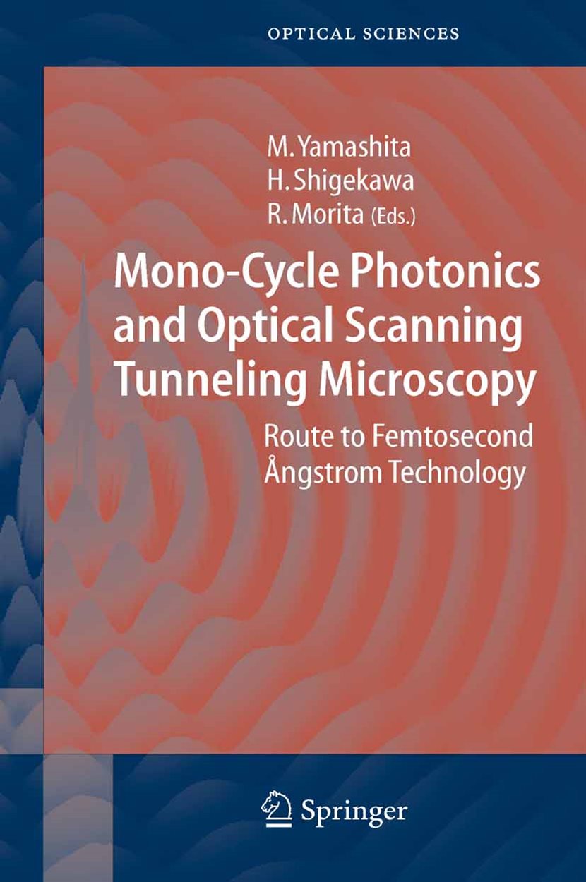 Mono-Cycle Photonics and Optical Scanning Tunneling Microscopy