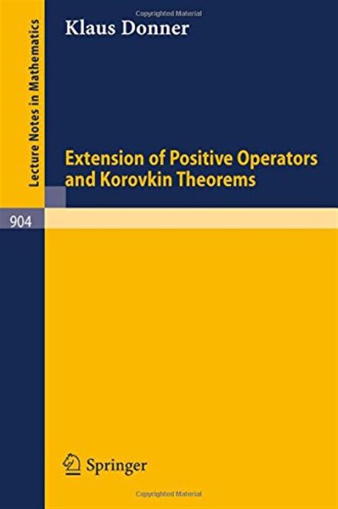 Extension of Positive Operators and Korovkin Theorems