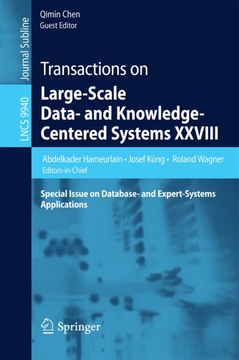 Transactions on Large-Scale Data- and Knowledge-Centered Systems XXVIII