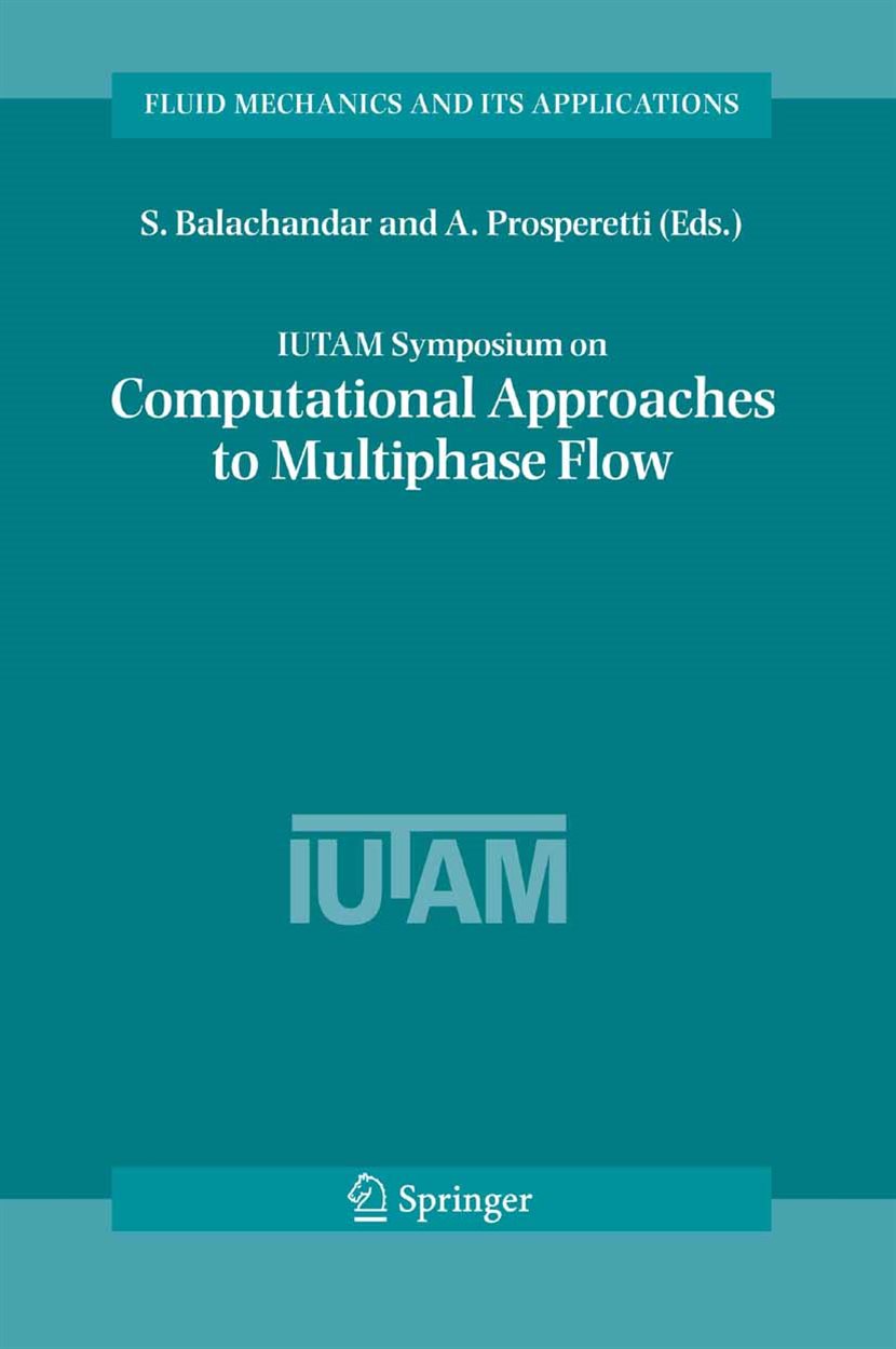 IUTAM Symposium on Computational Approaches to Multiphase Flow