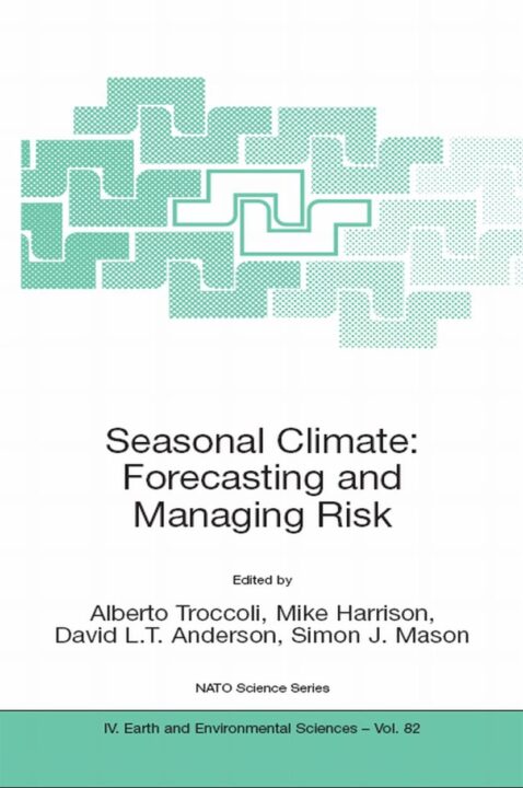 Seasonal Climate: Forecasting and Managing Risk