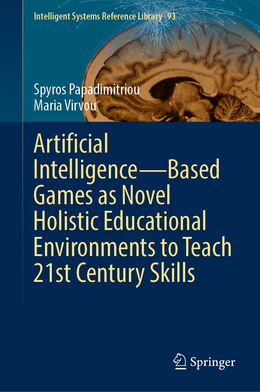 Artificial Intelligence—Based Games as Novel Holistic Educational Environments to Teach 21st Century Skills