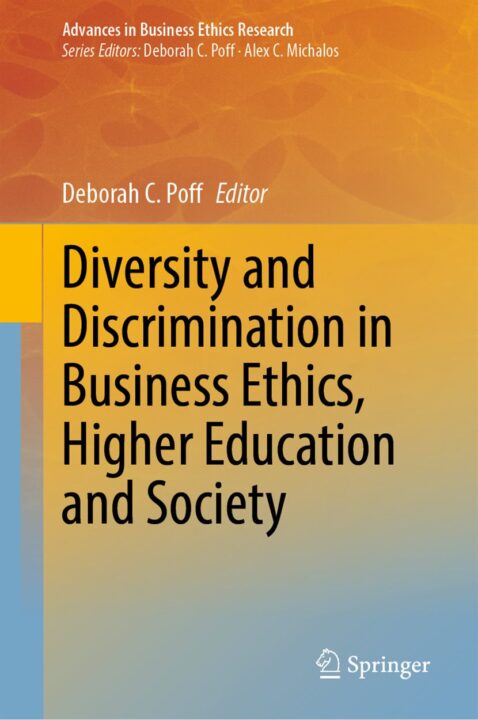 Diversity and Discrimination in Business Ethics, Higher Education and Society