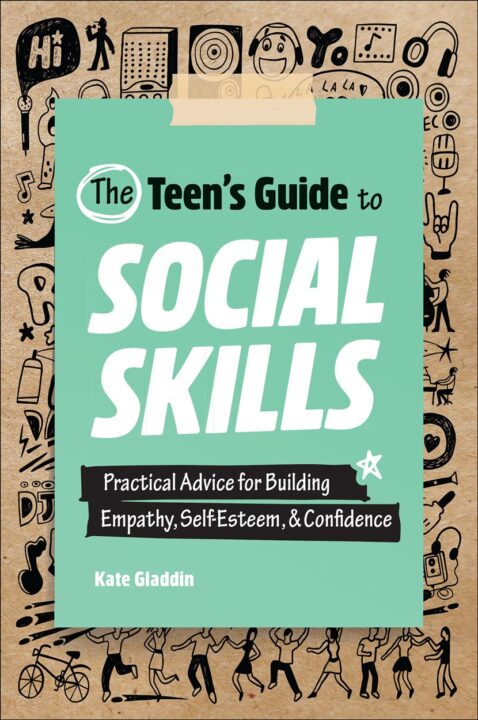 The Teen's Guide to Social Skills