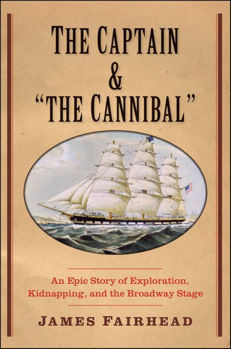 The Captain and "the Cannibal"