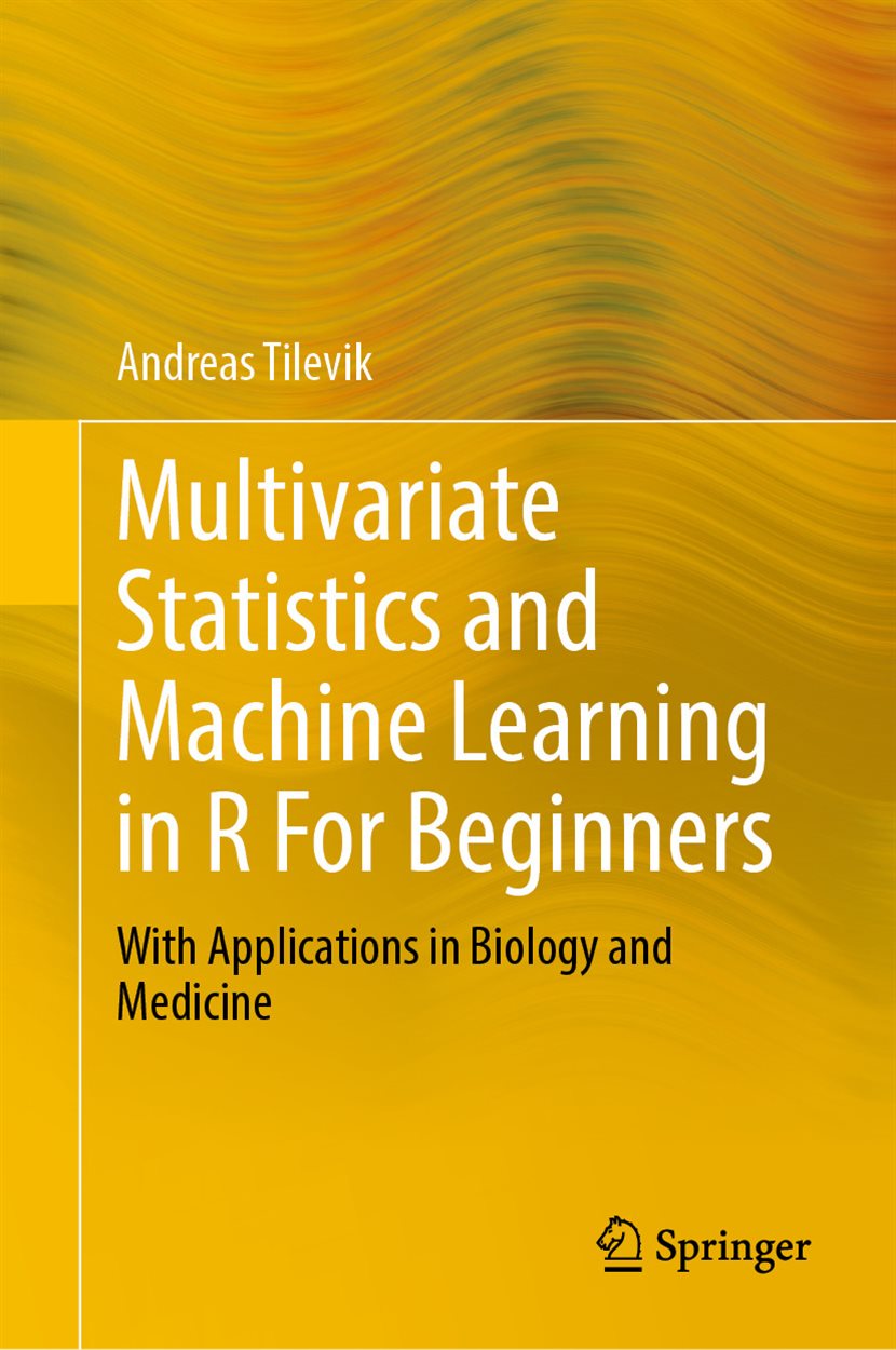 Multivariate Statistics and Machine Learning in R For Beginners