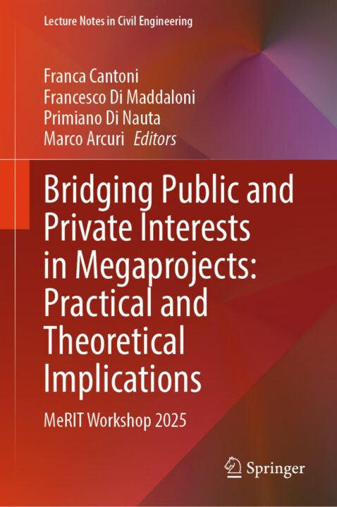 Bridging Public and Private Interests in Megaprojects: Practical and Theoretical Implications
