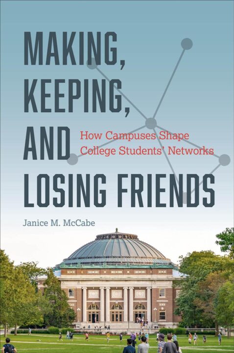 Making, Keeping, and Losing Friends