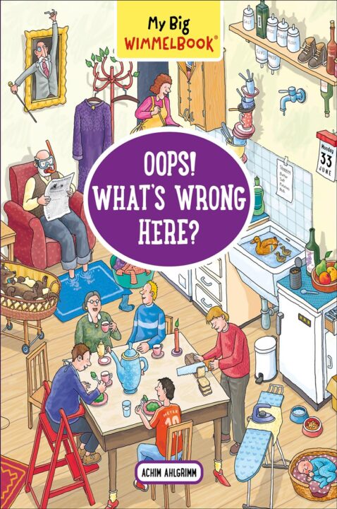 My Big Wimmelbook®—Oops! What's Wrong Here?