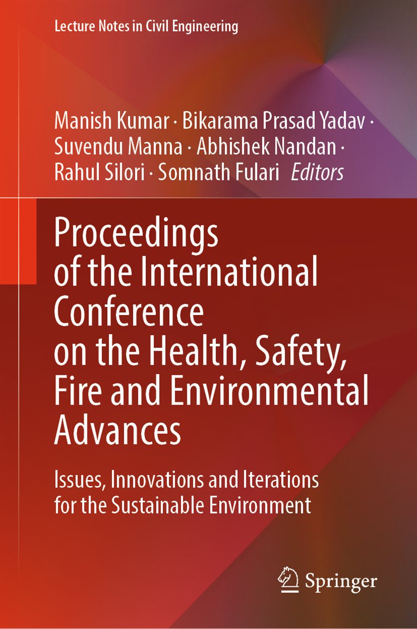 Proceedings of the International Conference on the Health, Safety, Fire and Environmental Advances