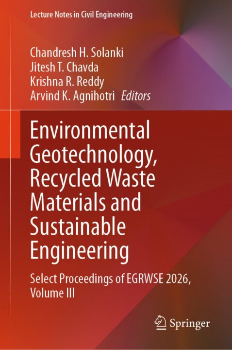 Environmental Geotechnology, Recycled Waste Materials and Sustainable Engineering