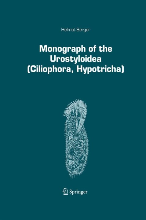 Monograph of the Urostyloidea (Ciliophora, Hypotricha)