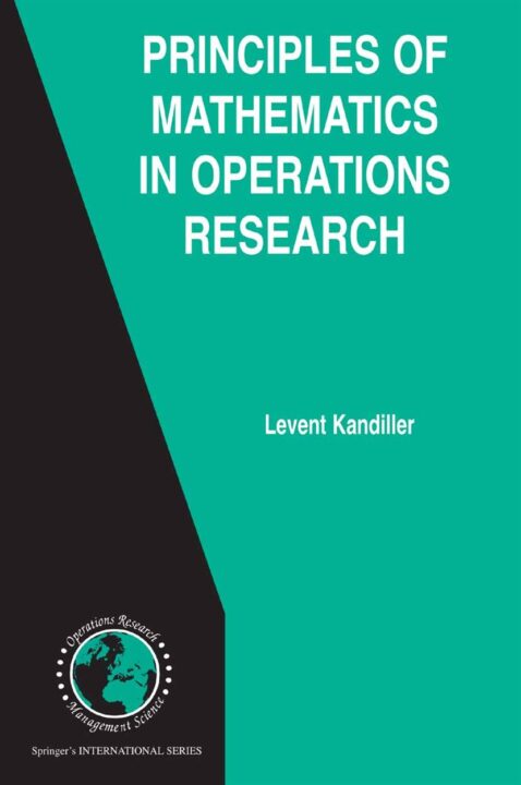 Principles of Mathematics in Operations Research