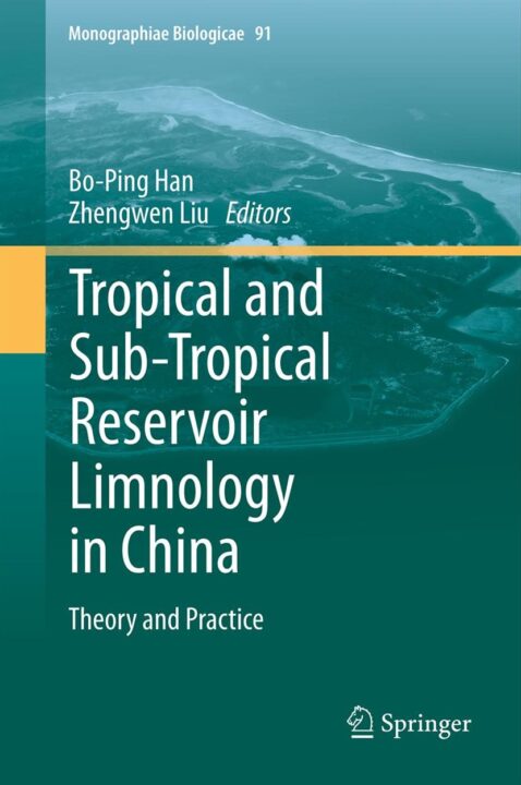 Tropical and Sub-Tropical Reservoir Limnology in China