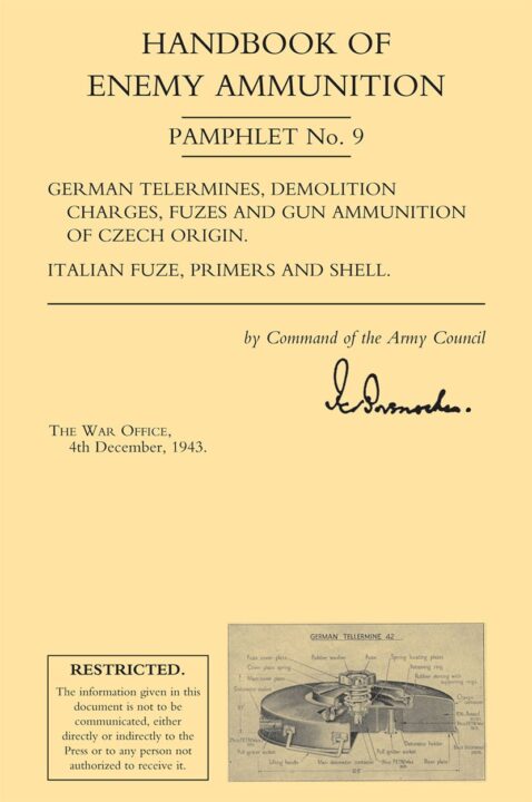 Handbook of Enemy Ammunition: German Telermines, etc., Italian Fuze, Primers and Shell