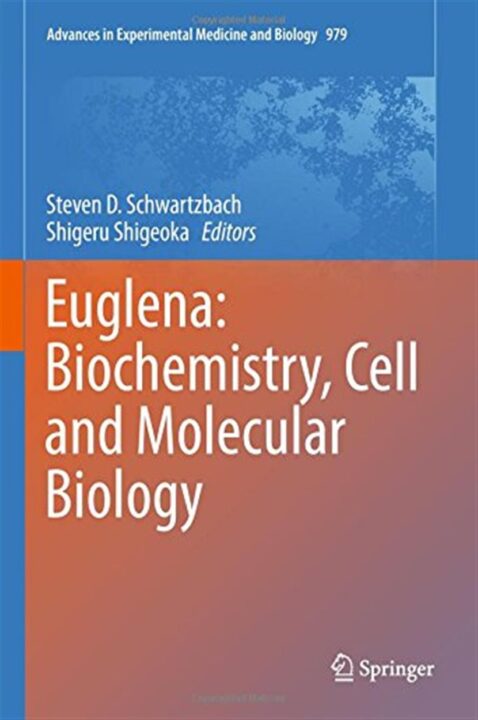 Euglena: Biochemistry, Cell and Molecular Biology