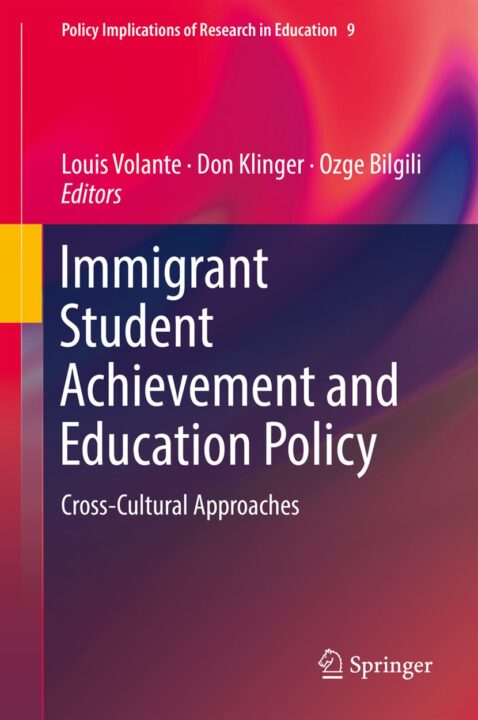 Immigrant Student Achievement and Education Policy