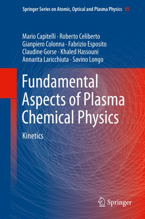 Fundamental Aspects of Plasma Chemical Physics