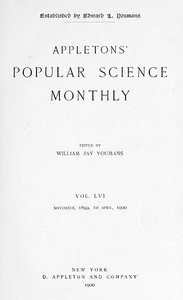 Appletons' Popular Science Monthly, December 1899 Vol. LVI, November, 1899 to April, 1900 book cover