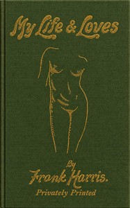 My Life and Loves, Vol. 1 (of 4) book cover
