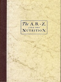 The A.B.-Z. of our own nutrition book cover
