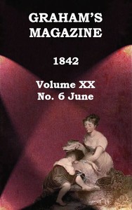 Graham's Magazine, Vol. XX, No. 6, June 1842 book cover