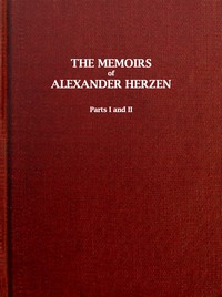 The Memoirs of Alexander Herzen, Parts I and II book cover