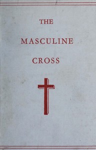 Phallic Worship A description of the mysteries of the sex worship of the ancients, with the history of the masculine cross. An account of primitive symbolism, Hebrew phallicism, bacchic festivals, sexual rites, and the mysteries of the ancient faiths. book cover