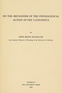 On the mechanism of the physiological action of the cathartics book cover