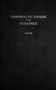 A text-book on hygiene and pediatrics from a chiropractic standpoint book cover